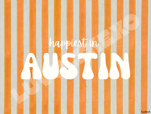 happiest in AUSTIN