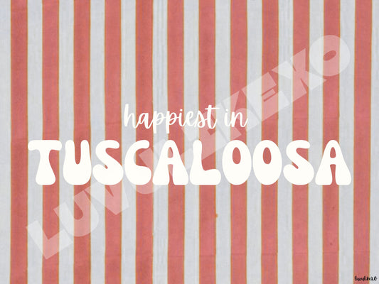 happiest in TUSCALOOSA