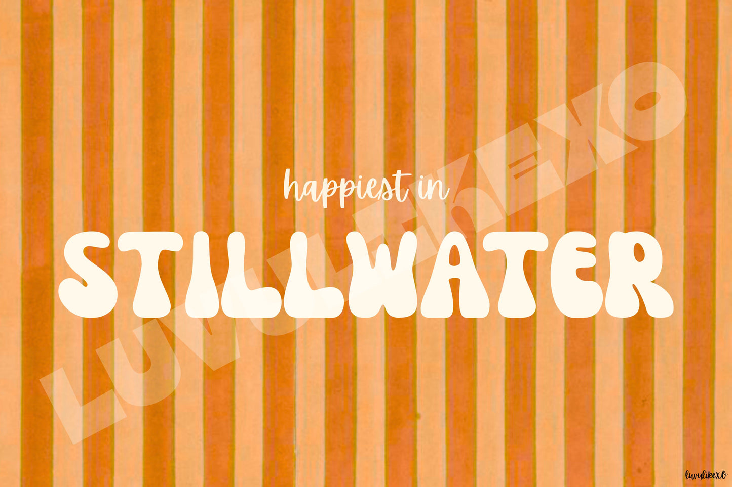 happiest in STILLWATER