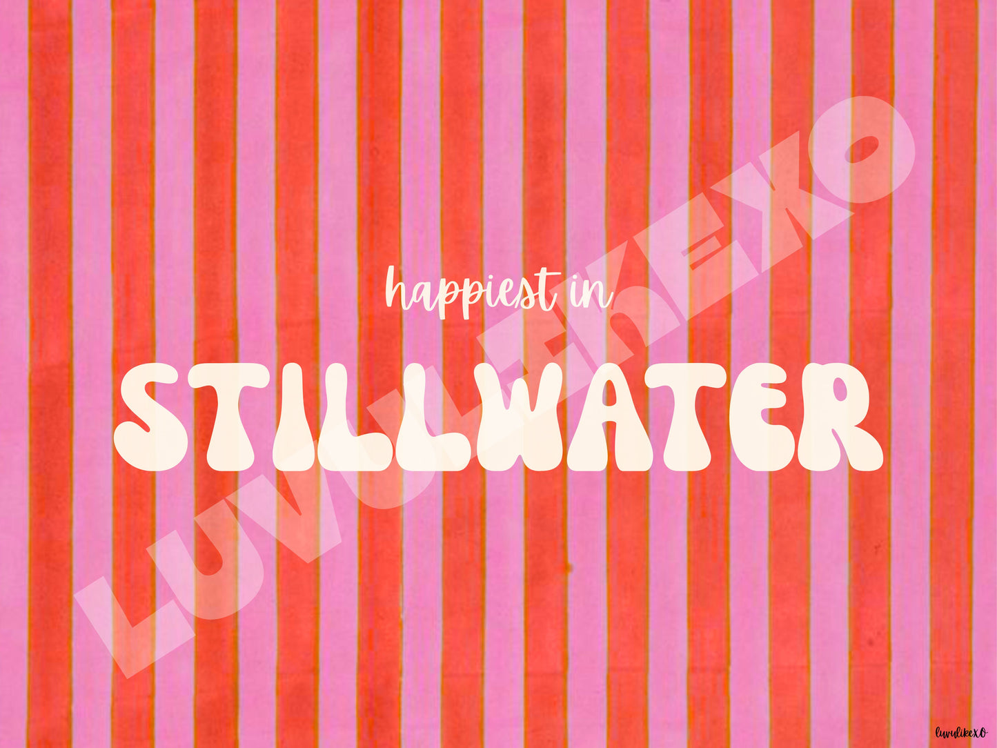 happiest in STILLWATER