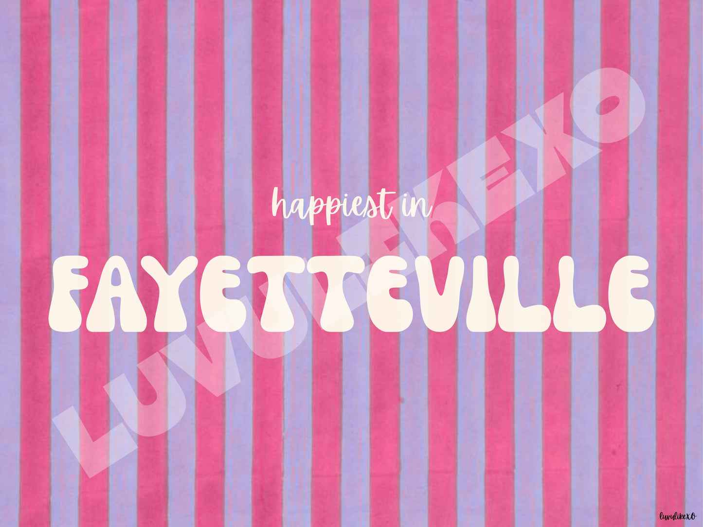 happiest in FAYETTEVILLE
