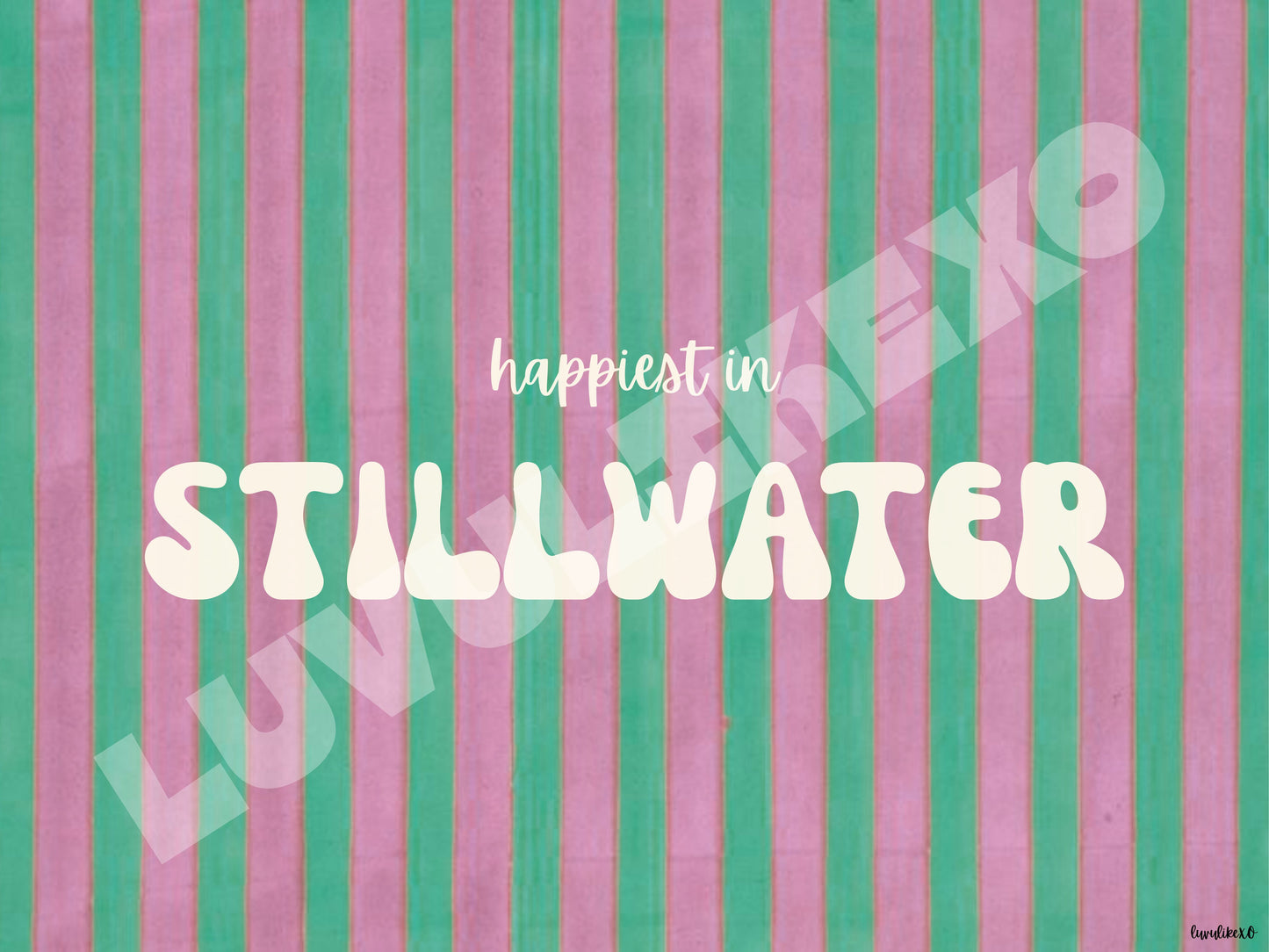 happiest in STILLWATER