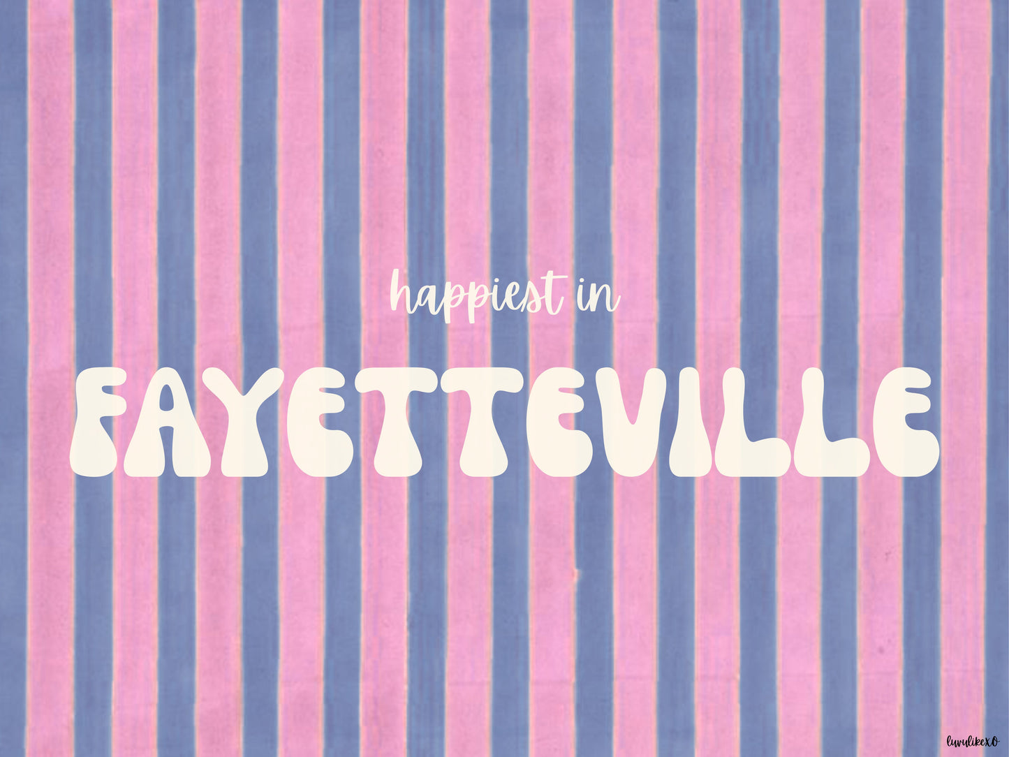 happiest in FAYETTEVILLE