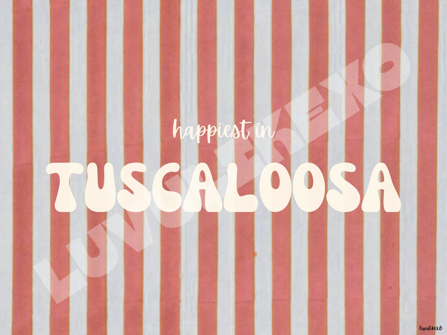 happiest in TUSCALOOSA