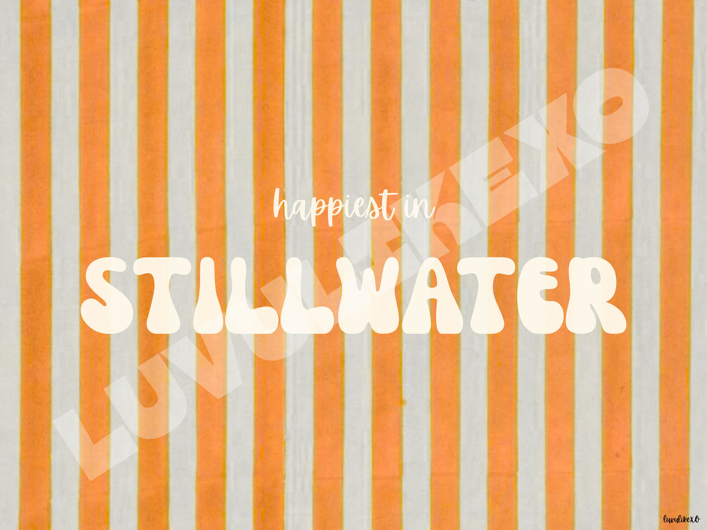 happiest in STILLWATER