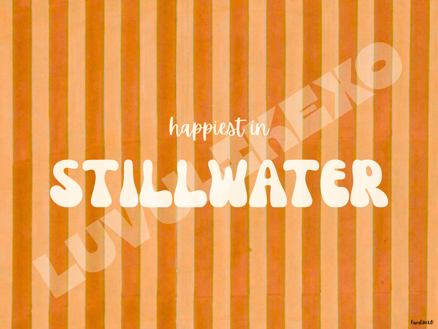 happiest in STILLWATER