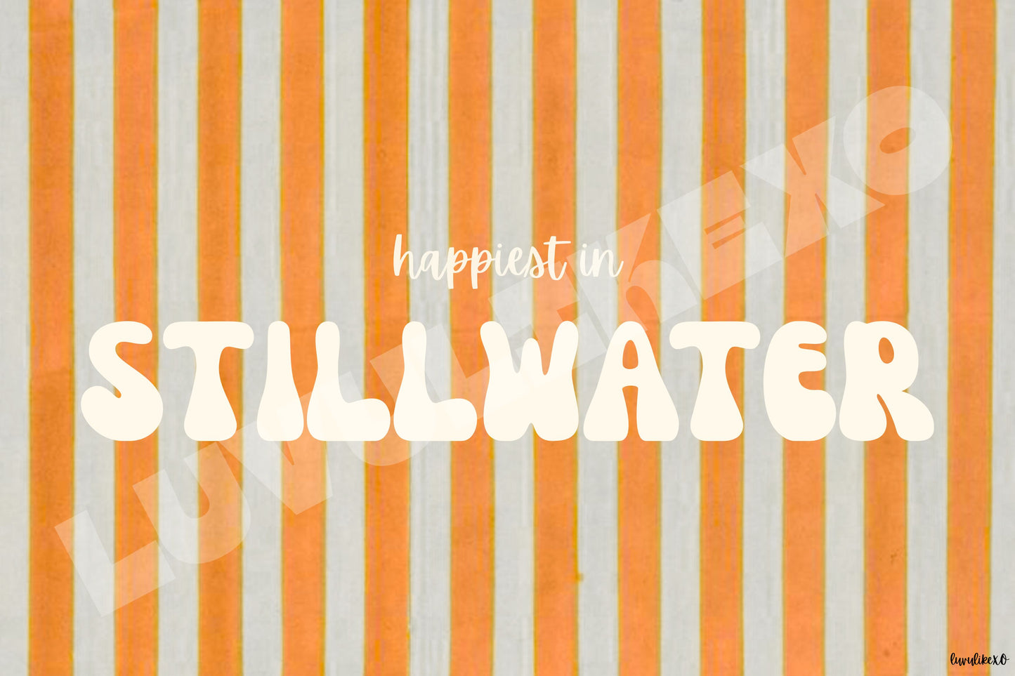 happiest in STILLWATER