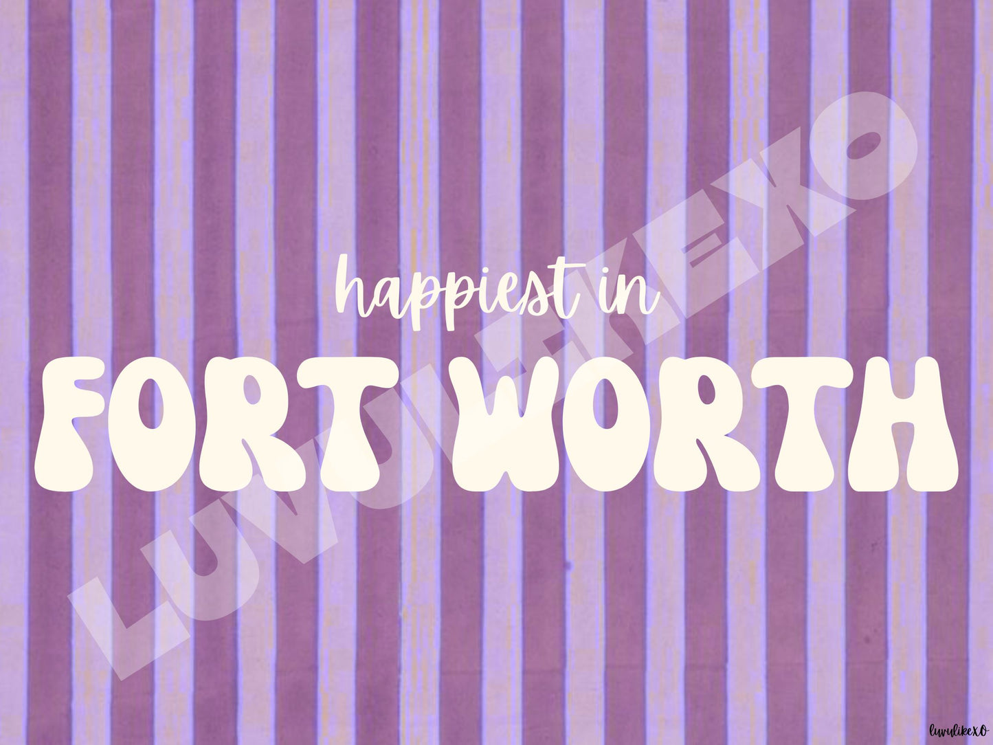 happiest in FORT WORTH