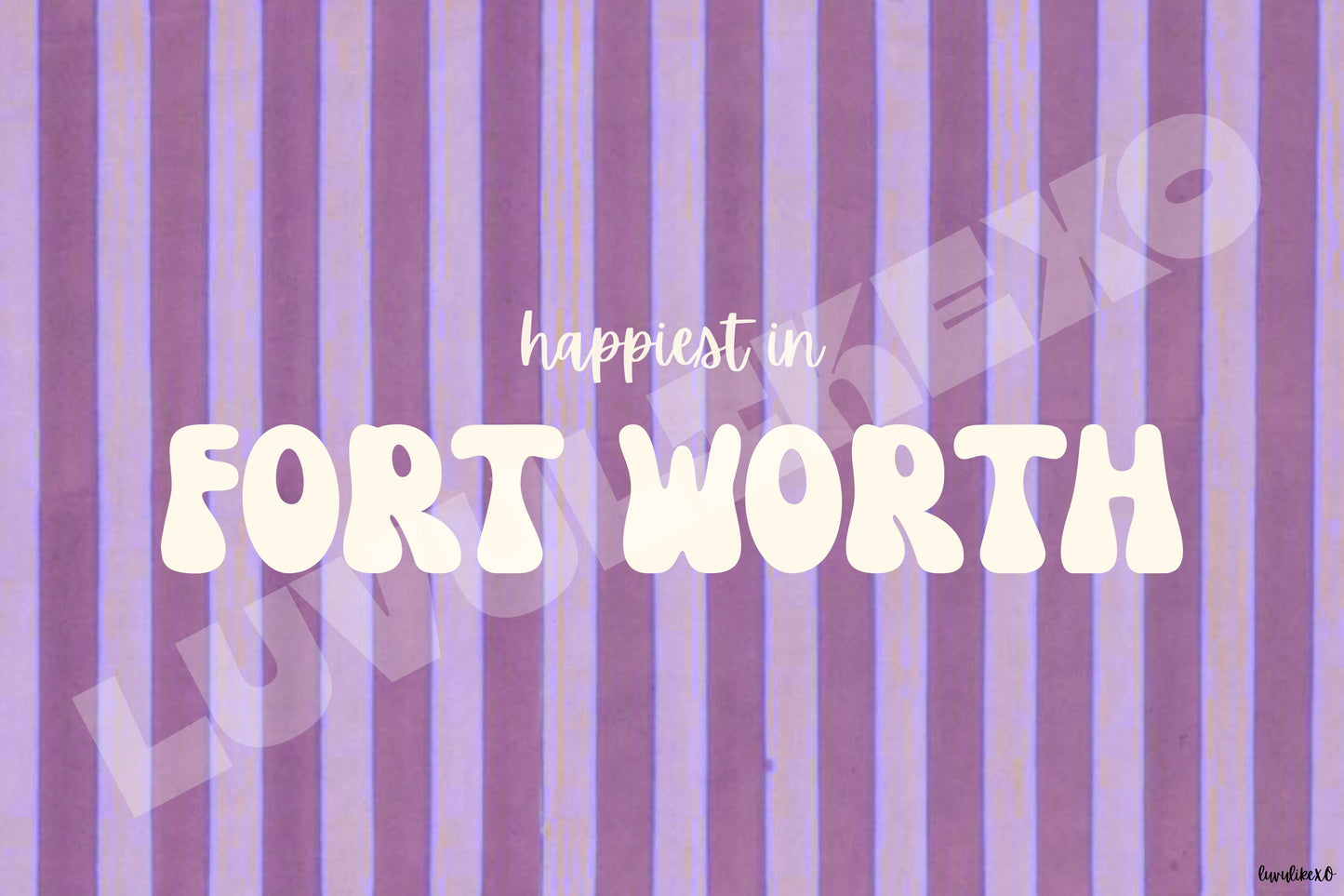 happiest in FORT WORTH