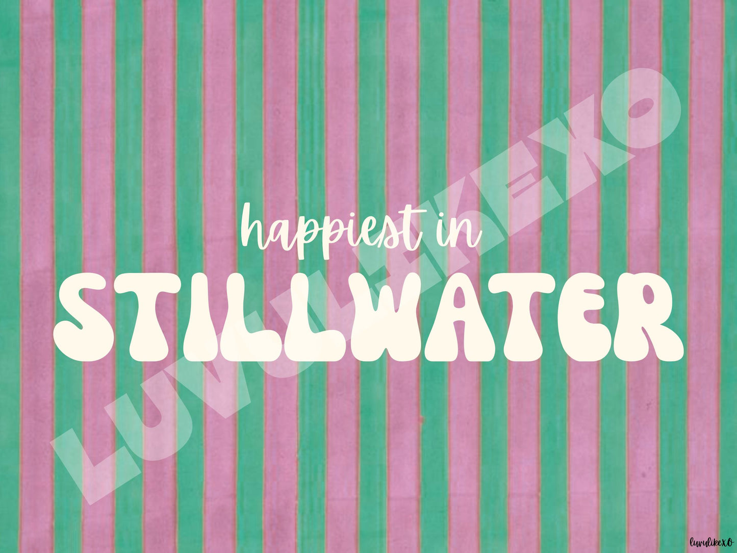 happiest in STILLWATER