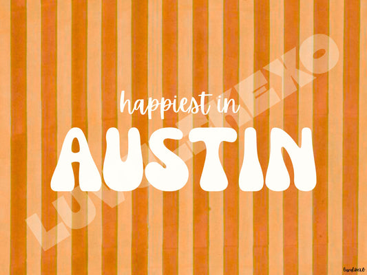 happiest in AUSTIN
