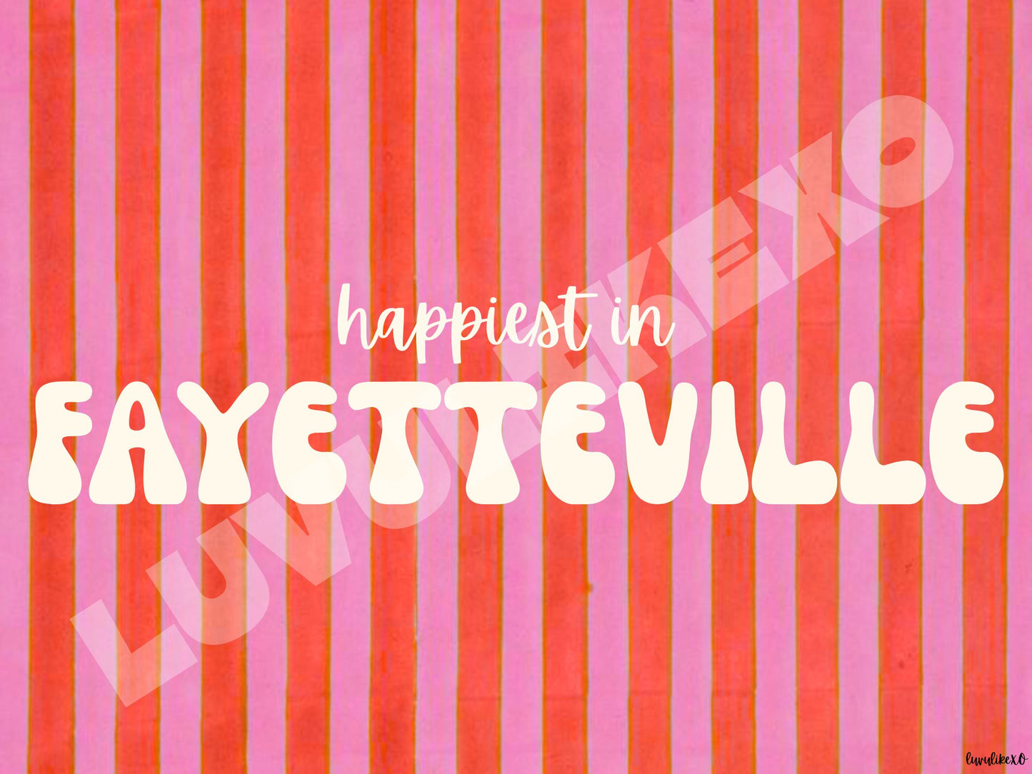 happiest in FAYETTEVILLE
