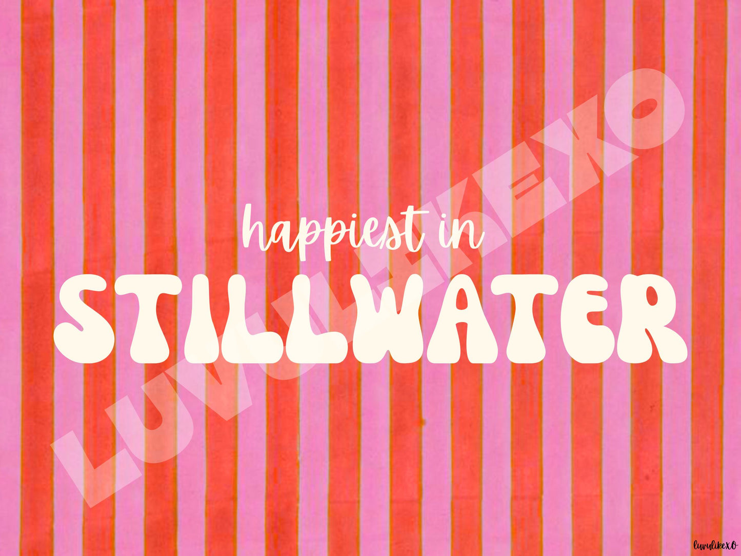 happiest in STILLWATER