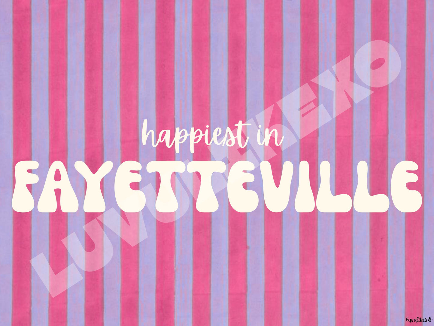 happiest in FAYETTEVILLE