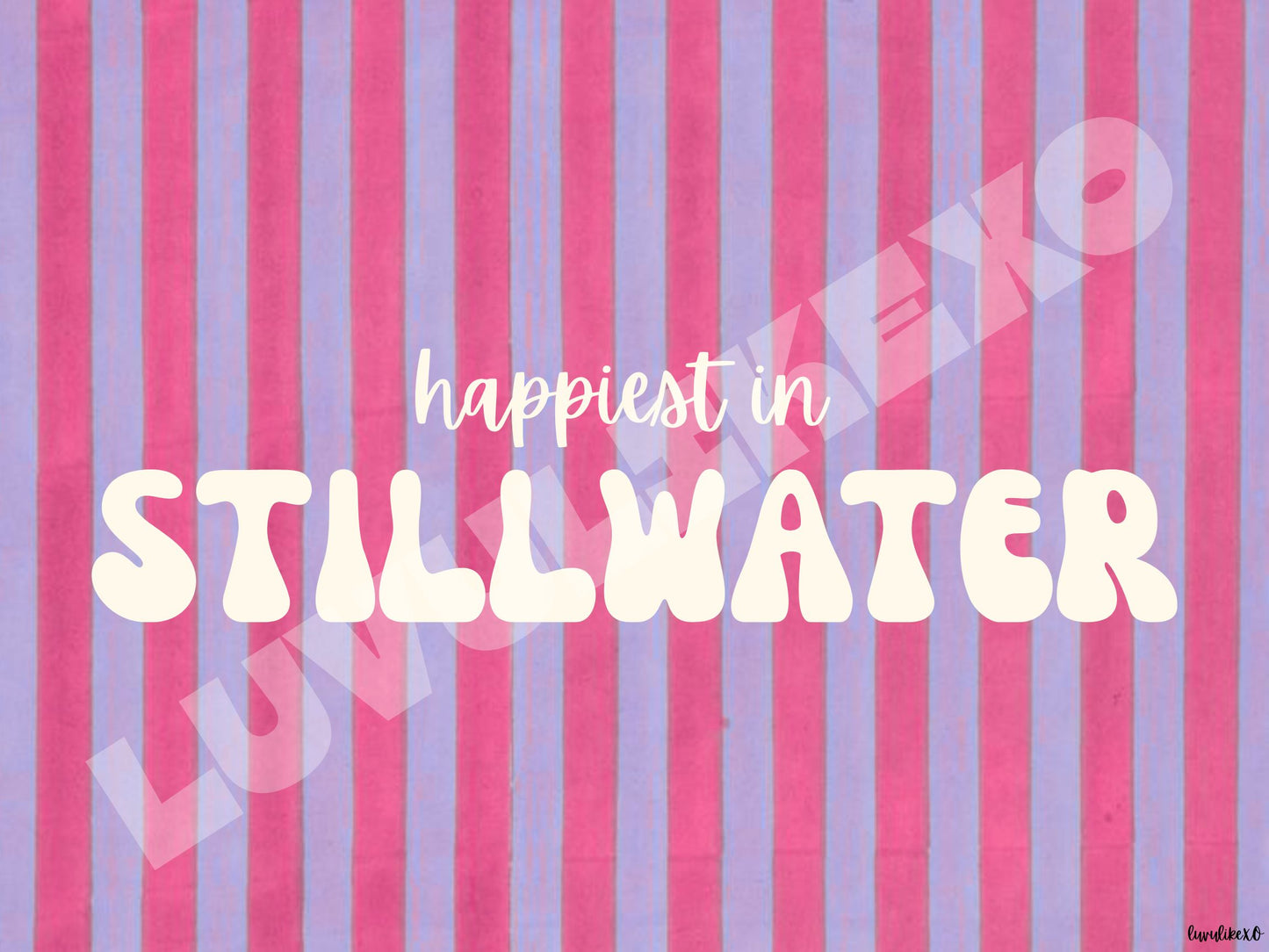 happiest in STILLWATER