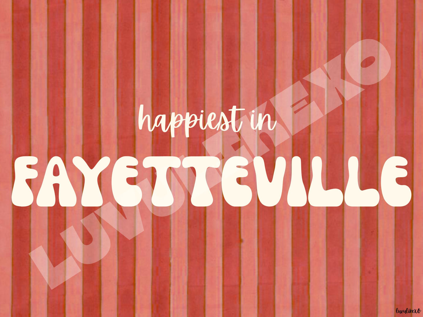 happiest in FAYETTEVILLE