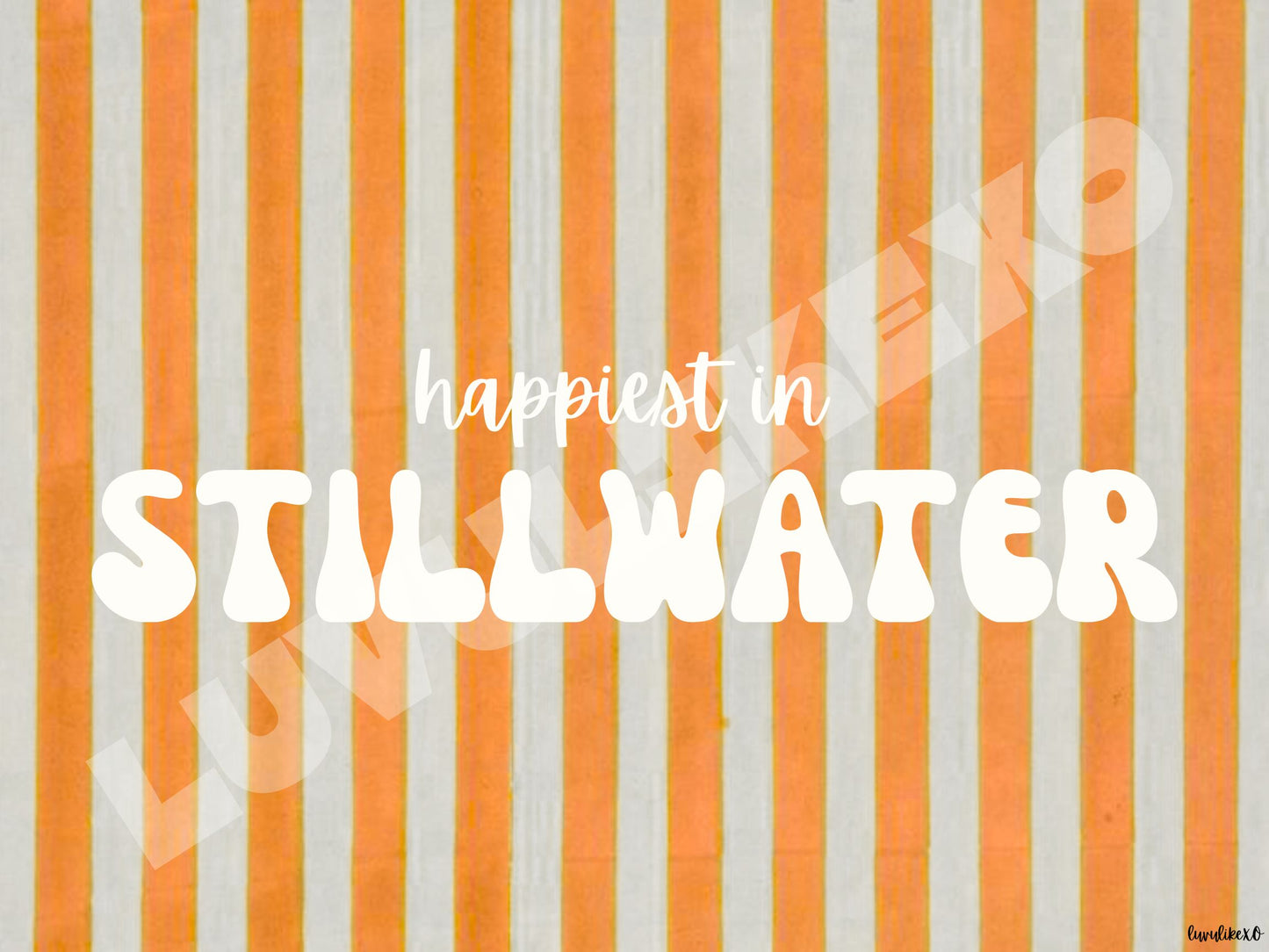 happiest in STILLWATER