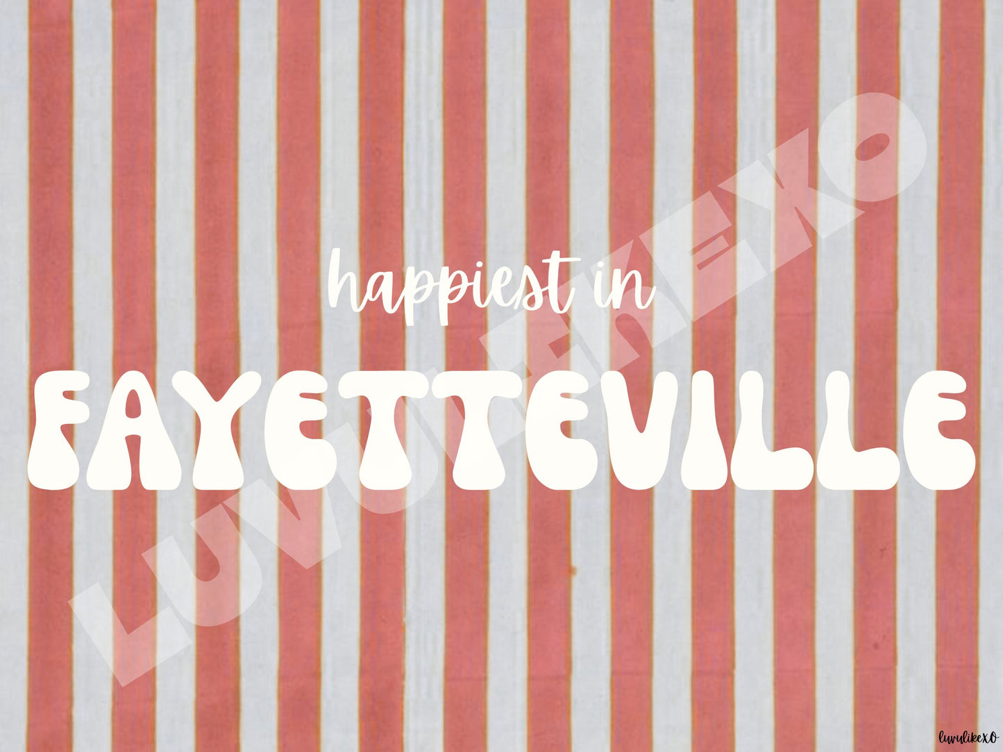happiest in FAYETTEVILLE